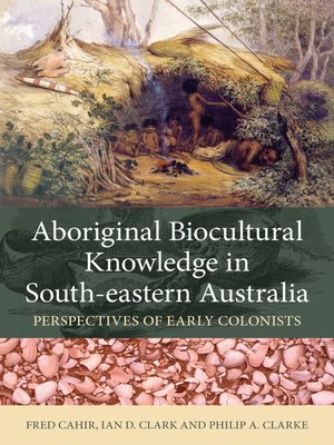 cover image of Aboriginal Biocultural Knowledge in South-eastern Australia